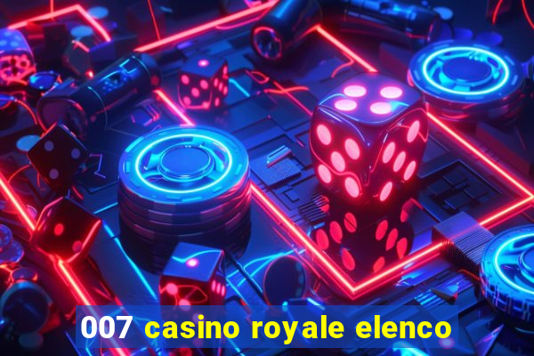 007 casino royale elenco