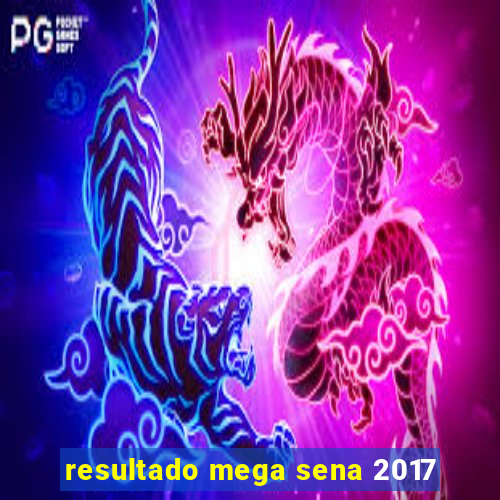 resultado mega sena 2017