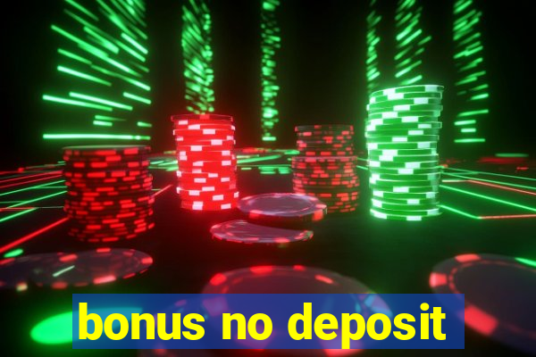 bonus no deposit