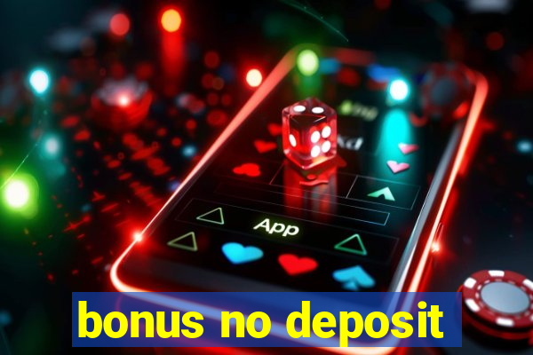 bonus no deposit