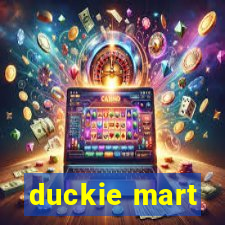 duckie mart