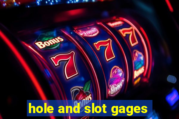 hole and slot gages