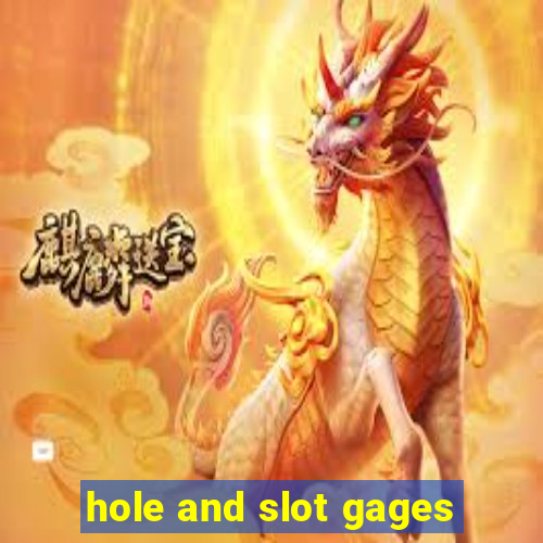 hole and slot gages