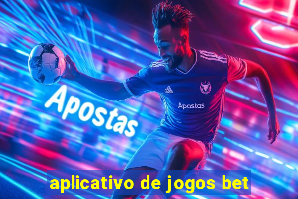 aplicativo de jogos bet