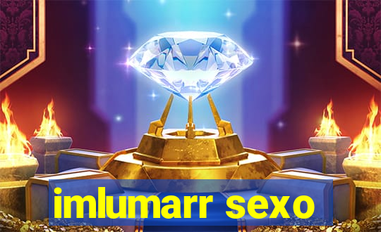 imlumarr sexo