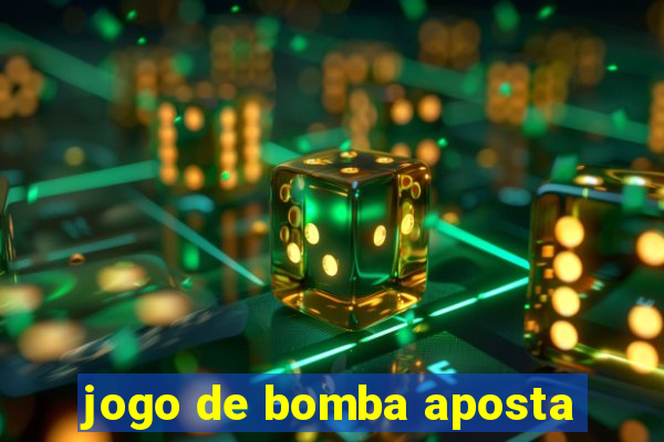 jogo de bomba aposta