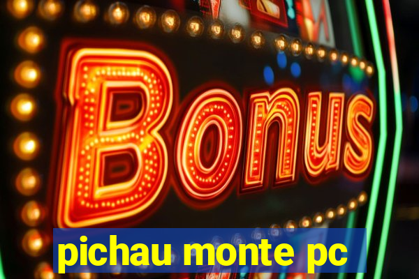 pichau monte pc