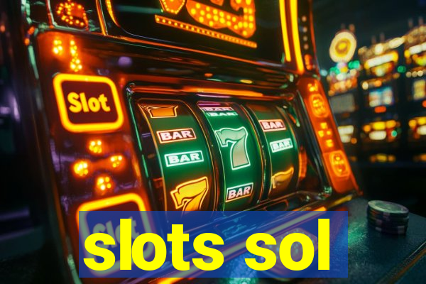 slots sol