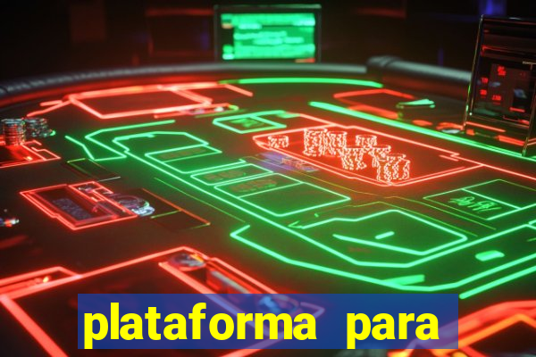 plataforma para jogar sem dinheiro