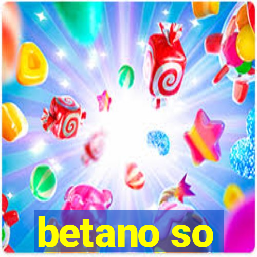 betano so