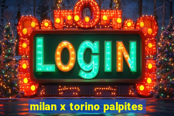 milan x torino palpites