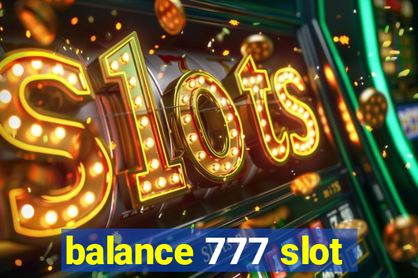 balance 777 slot