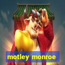 motley monroe