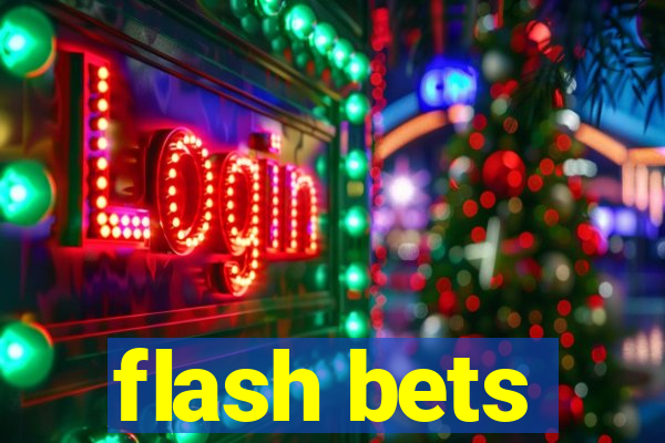 flash bets