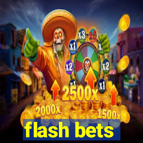 flash bets