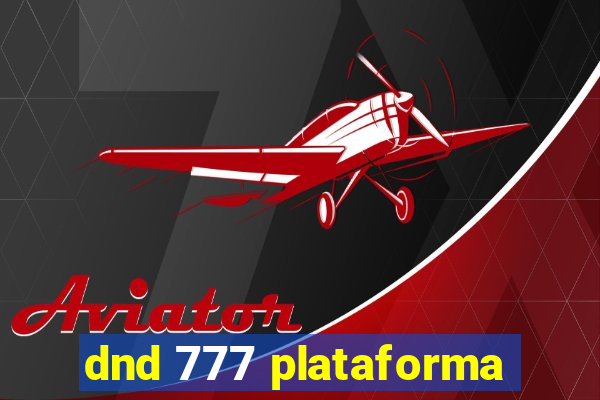 dnd 777 plataforma