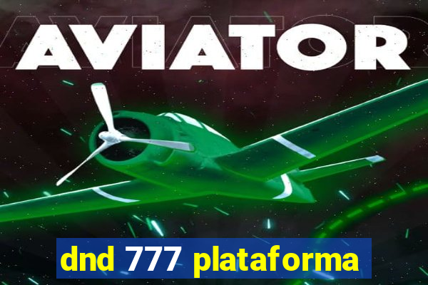 dnd 777 plataforma