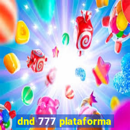 dnd 777 plataforma