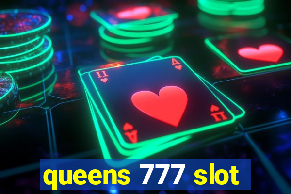 queens 777 slot