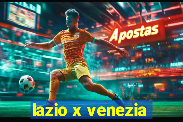 lazio x venezia