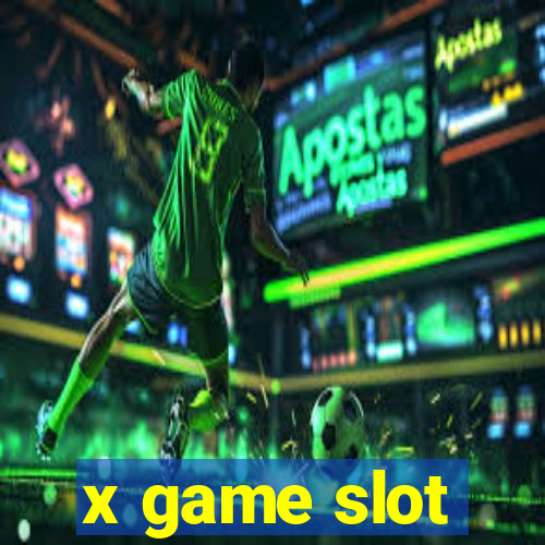 x game slot