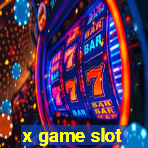 x game slot