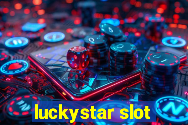 luckystar slot