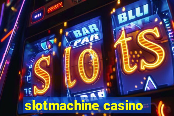 slotmachine casino