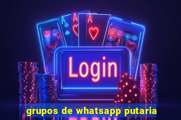 grupos de whatsapp putaria