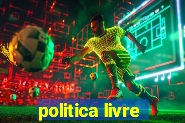 politica livre