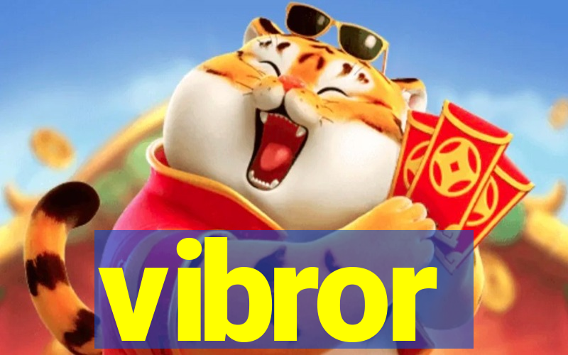 vibror