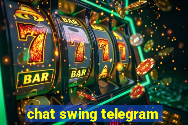 chat swing telegram