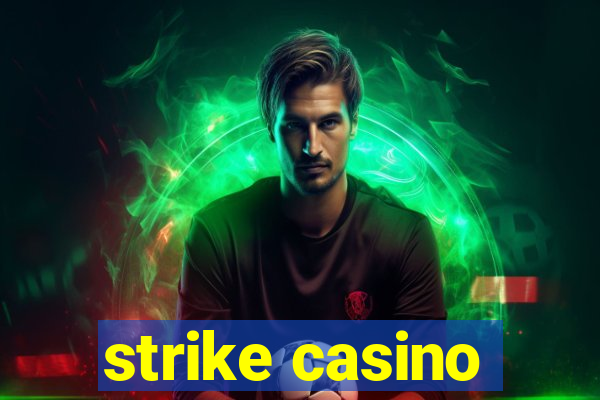 strike casino