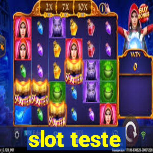 slot teste