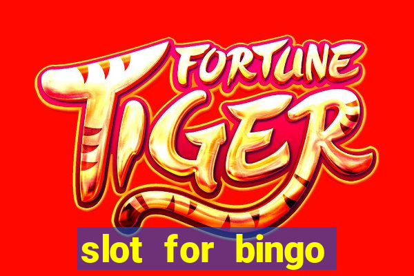 slot for bingo paga mesmo