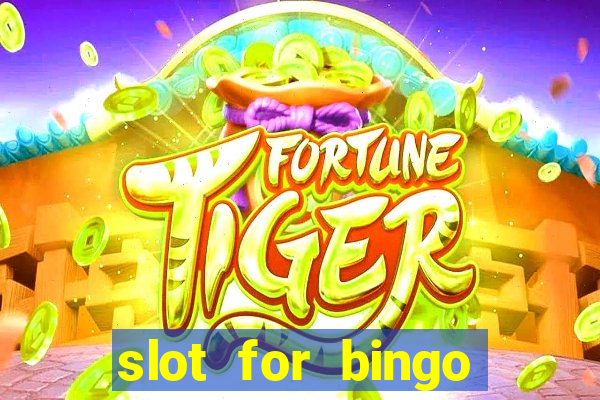 slot for bingo paga mesmo