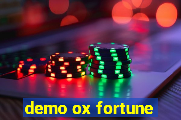 demo ox fortune