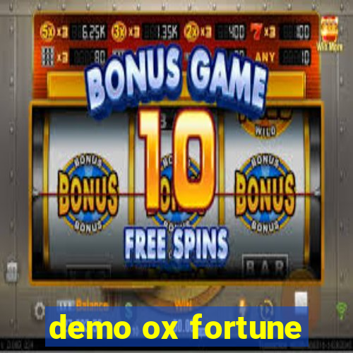 demo ox fortune