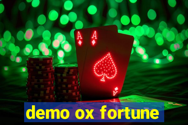 demo ox fortune