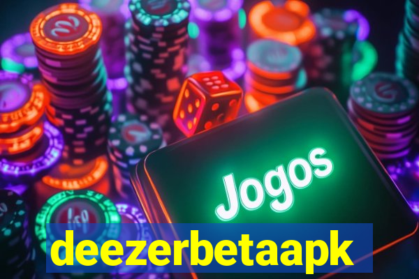 deezerbetaapk