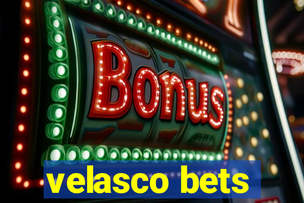 velasco bets