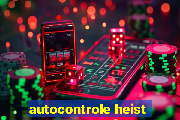 autocontrole heist