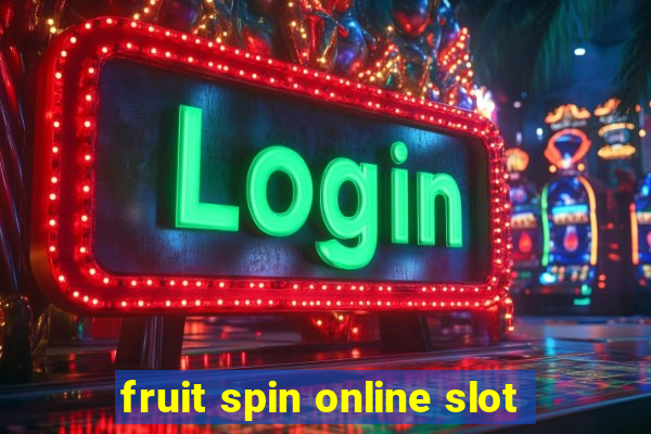 fruit spin online slot