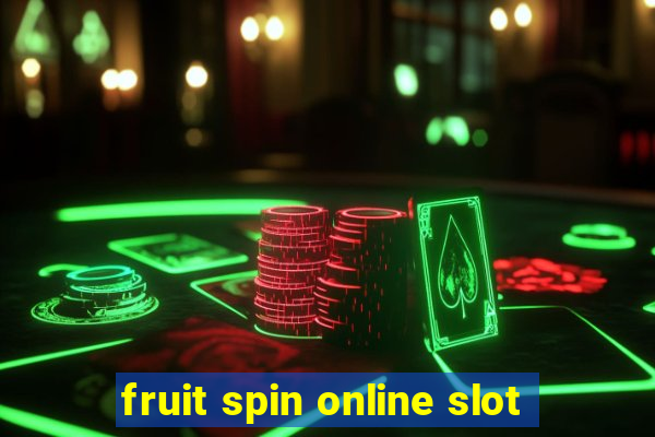 fruit spin online slot