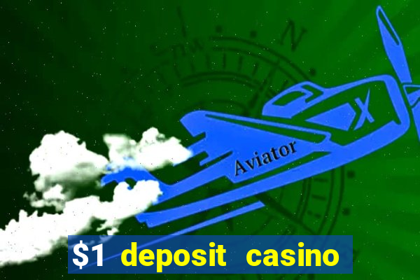 $1 deposit casino in canada