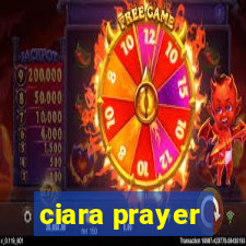 ciara prayer