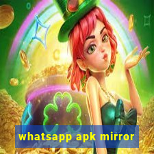 whatsapp apk mirror