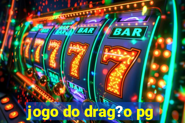 jogo do drag?o pg