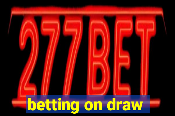 betting on draw