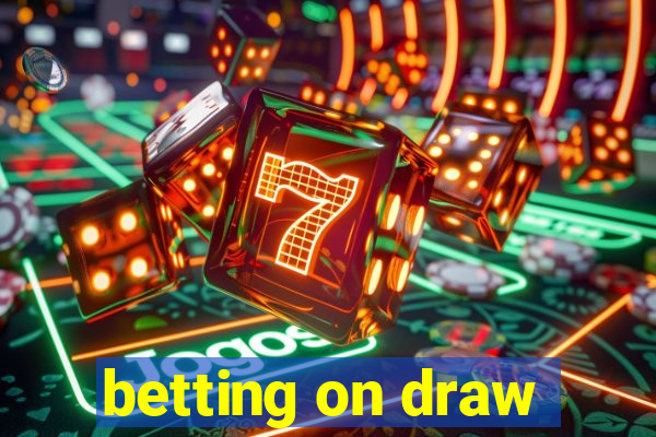 betting on draw